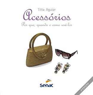 Livro Acessórios: por que, quando e como usá-los