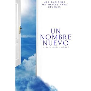 Un nombre nuevo (Spanish Edition)