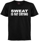 Sweat Is Fat Crying T-shirt