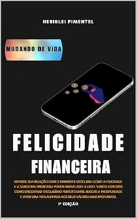 Livro Felicidade Financeira: Equilibrando Propósito e Riqueza