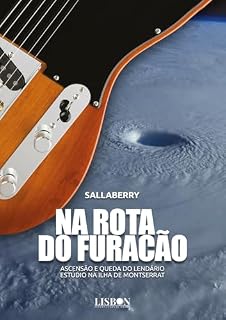 Livro Na Rota do Furacão: Ascensão e Queda do Lendário Estúdio na Ilha de Montserrat