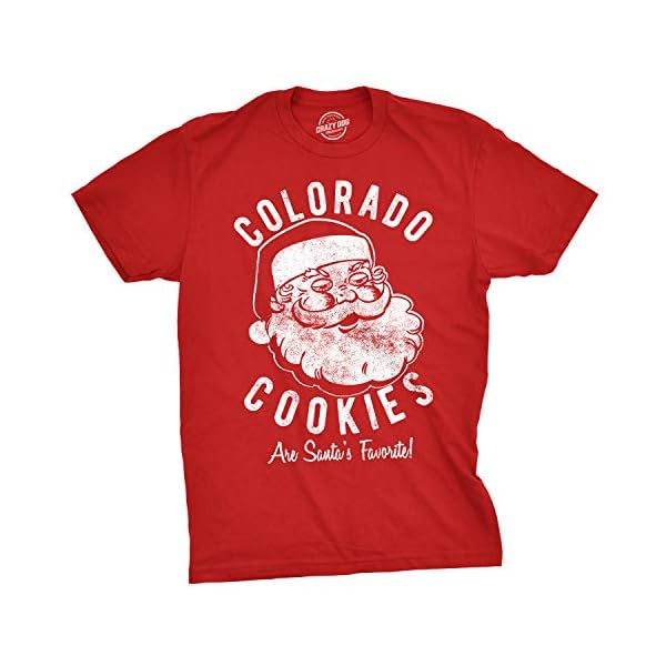 Crazy Dog T-Shirts Mens Colorado Cookies Pot Santa Shirt Funny Christmas Tee Sarcastic Adult Humor