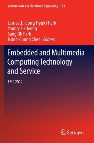 Embedded and Multimedia Computing Technology and Service: EMC 2012 (Lecture Notes in Electrical Engineering)