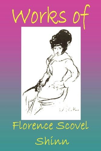Works Of Florence Scovel Shinn Paperback โ April 10, 2012
