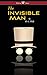 The Invisible Man - A Grotesque Romance (Wisehouse Classics Edition)