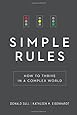 Simple Rules: How to Thrive in a Complex World