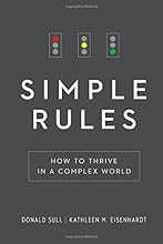 Simple Rules: How to Thrive in a Complex World