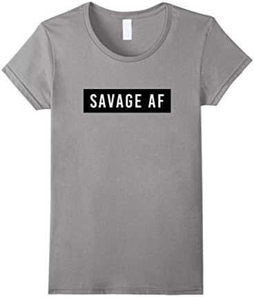 Womens Savage AF T Shirt Medium Slate