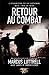 Retour au combat: L'Afghanistan fut un cauchemar, mais l'Irak un enfer (Nimrod) (French Edition) by 
