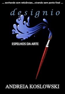 Livro Designio (Espelhos da Arte Livro 4)