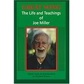 Great Song: The Life and Teachings of Joe Miller