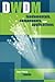 DWDM Fundamentals, Components, and Applications by Jean-Pierre Laude, Jean-Pierre Laude