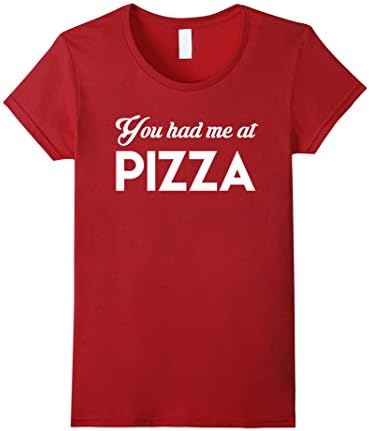 Women's Funny Novelty Food T Shirt. You Had Me At Pizza Shirt Tee XL Cranberry