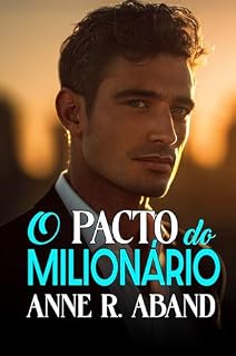 Livro O pacto do milionário: (Grumpy & sunshine) (Milionários em português)