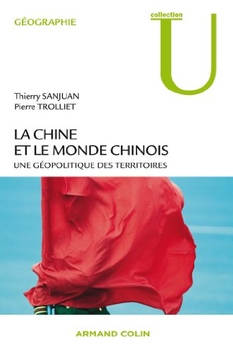 La  Chine et le monde chinois