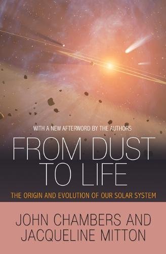 Download From Dust To Life The Origin And Evolution Of Our