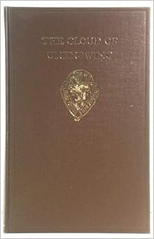 The Cloud of Unknowing and the Book of Privy Counselling The Cloud of Unknowing and the Book of Privy Counselling