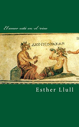 El amor está en el vino (Spanish Edition)
