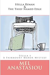 Stella Ryman & the Thief Named Edge: A Fairmount Manor Mystery (The Fairmount Manor Mysteries) Paperback