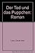 Der Tod und das Puppchen: Roman