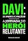 Livro Davi: do pasto ao palácio - a jornada do herói relutante (Heróis nas narrativas bíblicas)
