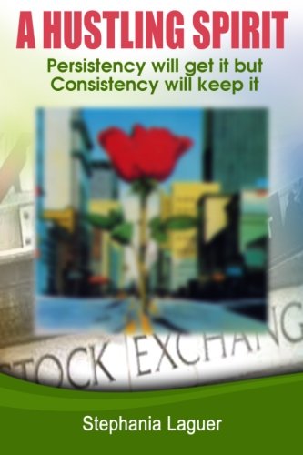 A Hustling Spirit by Stephania Laguer