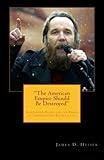 "The American Empire Should Be Destroyed": Alexander Dugin and the Perils of Immanentized Eschatology