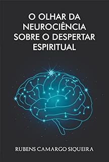 Livro O olhar da Neurociência sobre o despertar espiritual