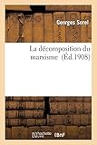 La Décomposition Du Marxisme (Sciences Sociales) (French Edition) by Sorel-G