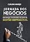 Livro JORNADA DOS NEGÓCIOS: Um manual das regras do jogo da Gestão Empresarial