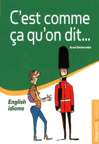 C'est comme ça qu'on dit