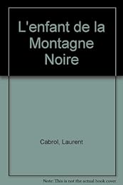L' enfant de la Montagne noire