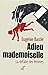 Adieu mademoiselle (ACTUALITE) (French Edition) by