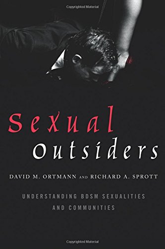 Download Sexual Outsiders: Understanding BDSM Sexualities and Communities Download Sexual Outsiders: Understanding BDSM Sexualities and Communities