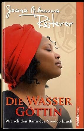 Die Wassergottin Amazon De Adesuwa Reiterer Joana Bucher