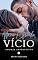 Livro Meu Estranho Vício (Amores Imperfeitos Livro 1)