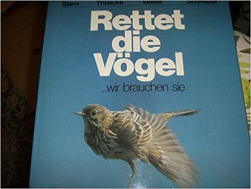 Rettet Die Vogel Wir Brauchen Sie Grossbildband Amazon De Horst Stern Gerhard Thielcke Frederic Vester Und Rudolf Schreiber Bucher