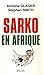 Sarko en Afrique by