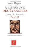 A l'Ã©preuve des Evangiles (French Edition) by 