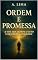 Livro ORDEM E PROMESSA: A voz que rompe o luto e desperta a coragem