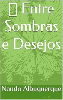 Livro ✨ Entre Sombras e Desejos