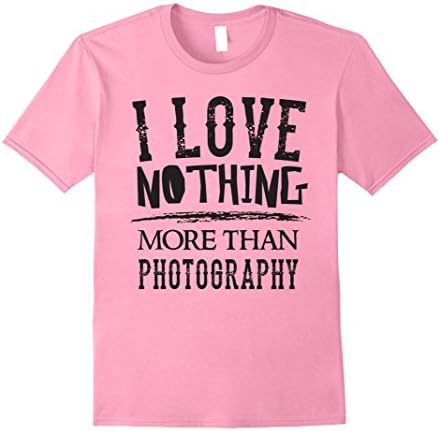 Mens I Love Nothing More Than Photography - Photographer T Shirt 3XL Pink