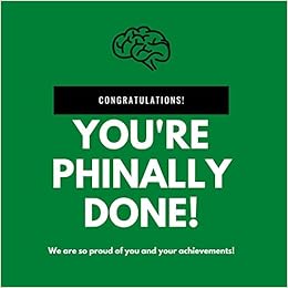 Congratulations You Re Phinally Done We Are So Proud Of You And Your Achievements College High School Graduation Party Free Layout Guest Book For Gifts For College Graduation Guest Books Journals Graceland