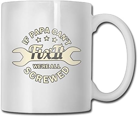XuKai Essential Coffee Mug If Papa Can't Fix It We're All Screwed Stoneware White Tea Cup For Home, Birthday, Mother's Day Gift
