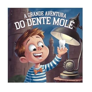Livro A GRANDE AVENTURA DO DENTE MOLE