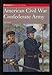 AMERICAN CIVIL WAR: CONFEDERATE ARMY (Brassey's History of Uniforms) by