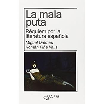 La Mala Puta (La noche polar) La Mala Puta (La noche polar)