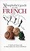 The Xenophobe's Guide to the French (Xenophobe's Guides) by Nick Yapp (2008-07-01) by Nick Yapp; Michel Syrett;