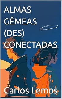 Livro ALMAS GÊMEAS (DES) CONECTADAS