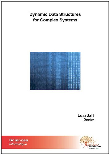 Dynamic data structures for complex systems